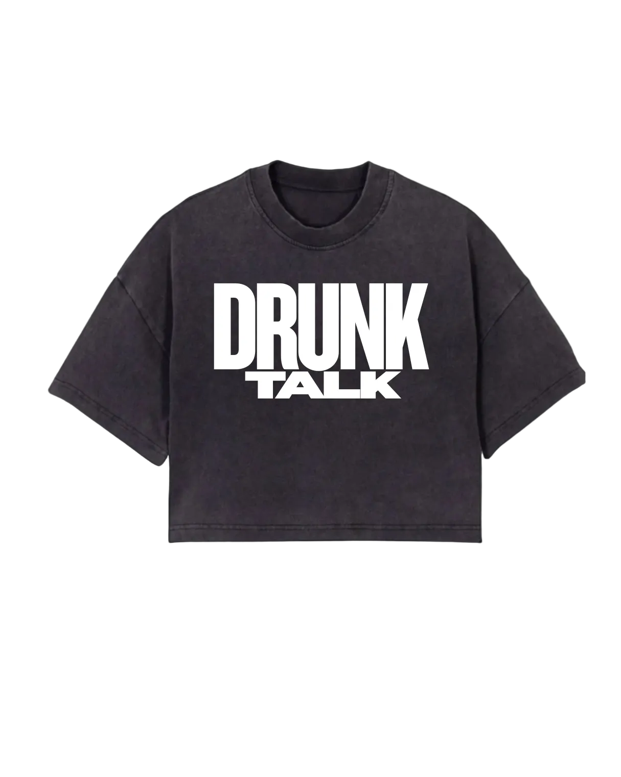 Drunk Talk (White Print) Crop Tee - Ladies