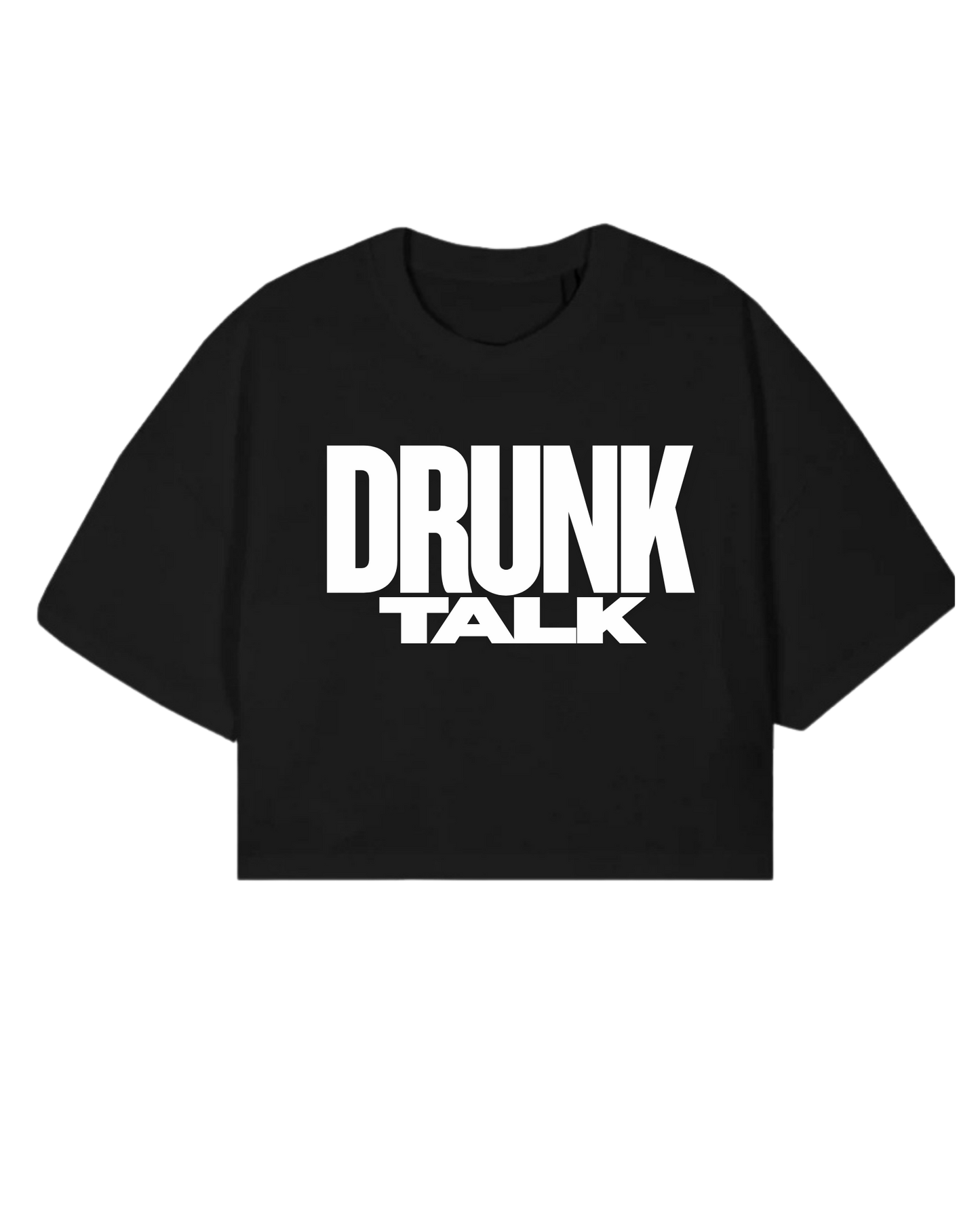 Drunk Talk (White Print) Crop Tee - Ladies